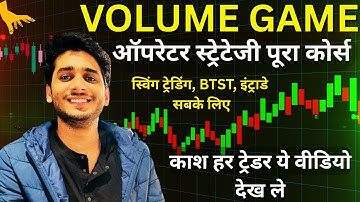 Volume Based Trading Strategy for Intraday & Swing Trading (53 Minutes Complete Premium Course) i...