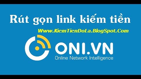 Rút Gọn Link Kiếm Tiền Với Oni.vn , Hướng dẫn đăng ký kiếm tiền với Oni