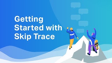Getting Started with Skip Trace