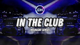 Mishashi Sensei - IN THE CLUB