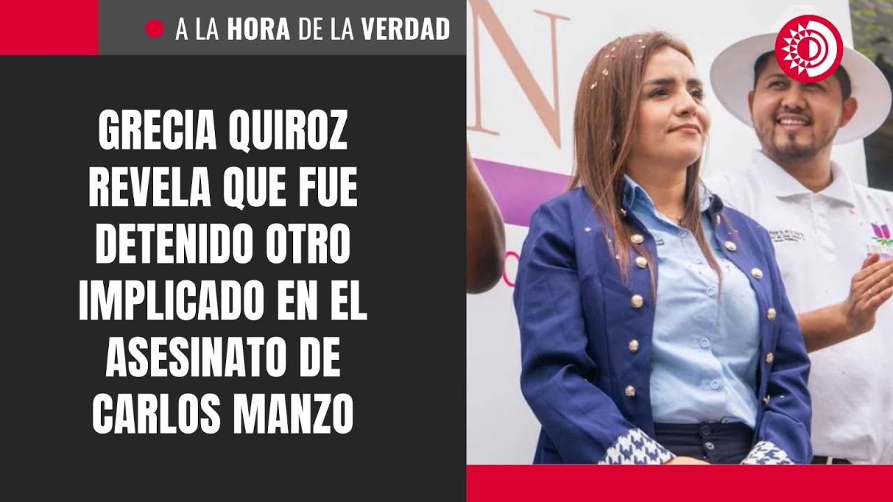 Grecia Quiroz revela que fue detenido otro implicado en el asesinato de ...