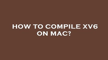 How to compile xv6 on mac?