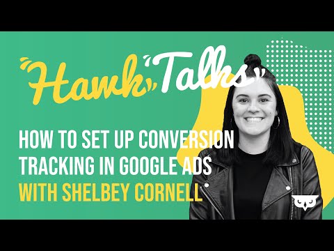 How to Set Up Conversion Tracking in Google Ads | HawkTalks