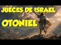Otoniel: El Primer Juez de Israel que Liberó al Pueblo #Dios #cristo #biblia #espiritusanto #fe