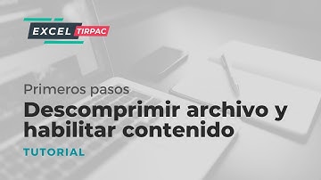 Primeros pasos: descomprimir archivo y habilitar contenido + macros (plantillas de Excel)