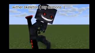 Monster School Wither Skeleton My Demons