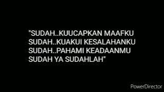 SUDAH YA SUDAHLAH - WITH LYRICS - ILHAM HADI