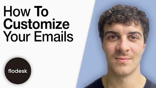 How to Customize Your Emails Flodesk Tutorial [2025 Full Guide]