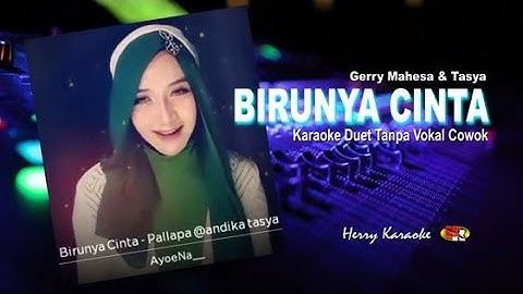 Birunya Cinta Karaoke - Tasya feat Gerry New Pallapa