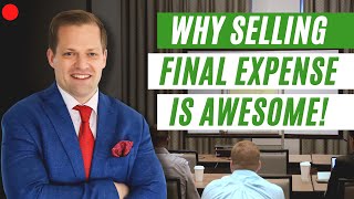 Selling Final Expense: 13 Reasons Why Agents MUST Do It! [Keynote Presentation]