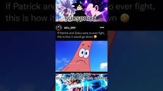If Patrick and Goku were ever to fight. This is how it would go down #dbz #dbs #spongebob #short