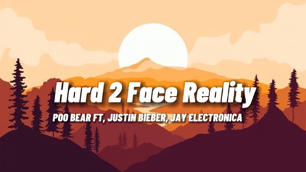 Hard 2 Face Reality -  Justin Bieber, Poo Bear, Jay Electronica (Lyrics Video)