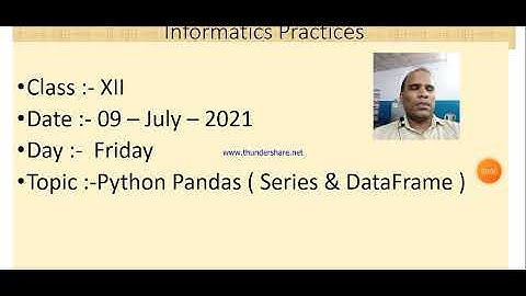 Class XII Informatics Practices 09 07 2021 By Mr. Praveen Singh