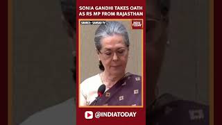 Lok Sabha Election 2024 Sonia Gandhi Takes Oath As Rajya Sabha Mp From Rajasthan