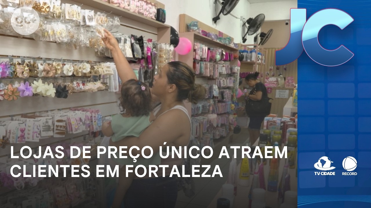 Expansão de lojas de preço único atrai clientes e movimenta o centro de Fortaleza | Jornal da Cidade
