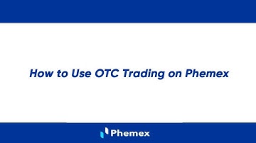 How to use OTC trading on Phemex | Phemex User Guides