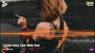 Cánh Hoa Tàn Tình Tan Và Em Bay Theo Gió Ngàn Remix - LK Lỡ Yêu Người Đậm Sâu, Như Một người Dưng