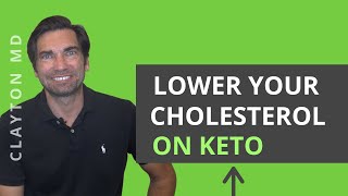 Cholesterol & Keto: How to Lower Your Cholesterol on the Keto Diet by Dave Clayton, MD 8,003 views 2 years ago 12 minutes, 49 seconds