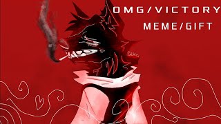 (FLASHING) O.M.G/VICTORY MEME (GIFT FOR Dark Nym)