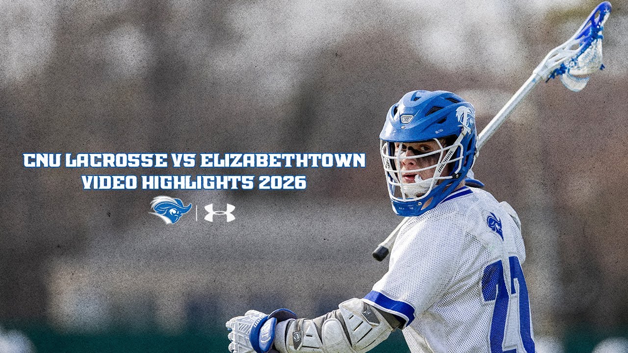 LACROSSE IS BACK | CNU Lacrosse vs Elizabethtown Highlights 2026