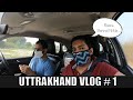 Road Trip Delhi to Rishikesh with @Aakash Gupta | Uttrakhand Series | Gaurav Kapoor Vlogs
