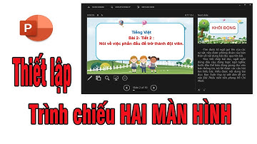 Thiết lập trình chiếu hai màn hình PowerPoint | Thành Trung online School