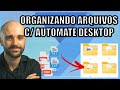 Como Organizar Arquivos em Pastas com Power Automate Desktop (Tutorial Completo)