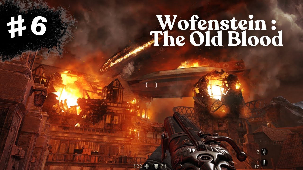 Wolfenstein : The Old Blood - Chapter 6 : Ruins | #6 | Walkthrough ...