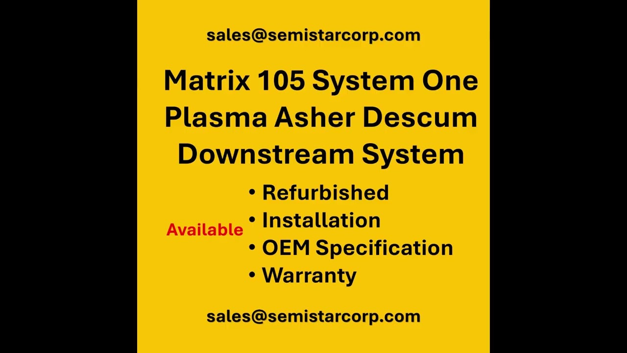 Matrix 105 System One Plasma Asher Descum Downstream System semiconductor equipment , low RF damage