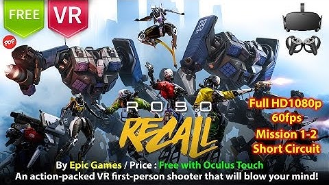 Robo Recall Full HD 1080p 60 fps for Oculus Rift + Touch - Zone 1 Mission 1-2 Short Circuit