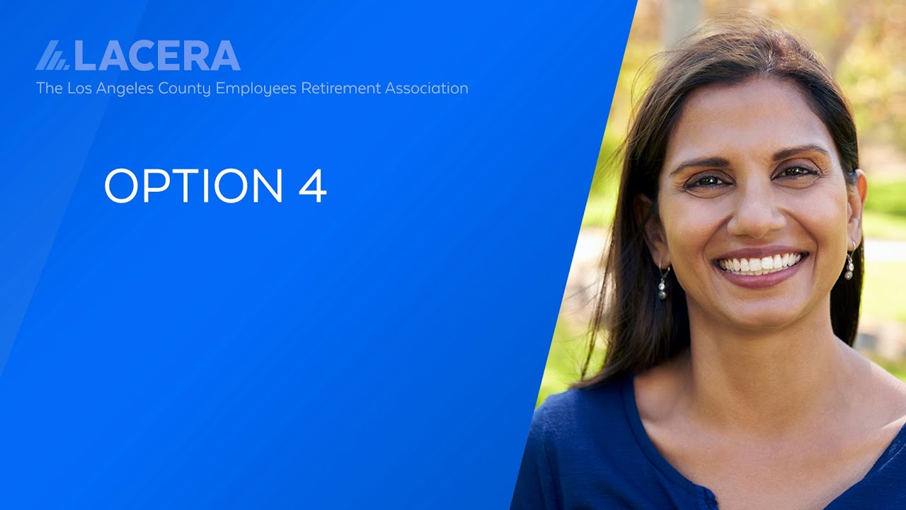 LACERA Retirement Option 4 YouTube