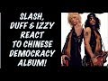 Guns N' Roses:True Story Behind Slash, Duff, Izzy Stradlin Reactions to Chinese Democracy by Axl!