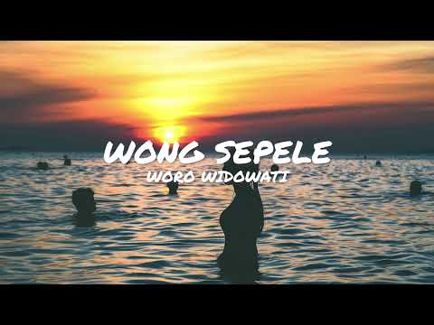 Woro Widowati - Wong Sepele (Unofficial Lirik)