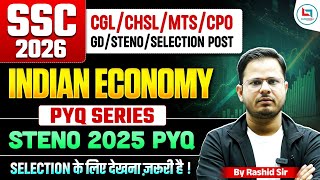 SSC Exams 2026-27 Indian Economy PYQ | SSC STENO 2025 Economics PYQ | Best Explanation