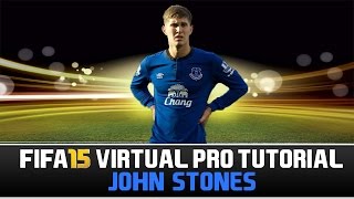 FIFA 15 | Virtual Pro Tutorial - John Stones