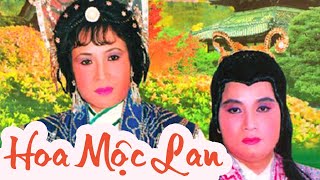 Minh Vương Lệ Thủy - Hoa Mộc Lan | Cải Lương Trước 1975 | cải lương hồ quảng kiếm hiệp xưa hay nhất