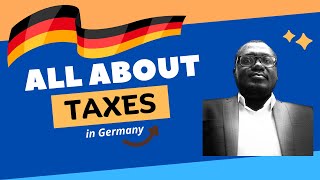 Taxes in Germany: Ep. 1 - Overview of German Taxation