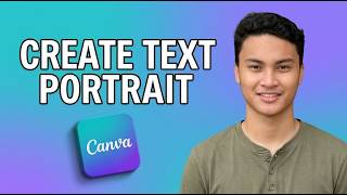 How to Create Text Portrait Effect in Canva [Updated 2026]