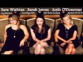Sarah Jarosz, Sara Watkins & Aoife O'Donovan ~ Walkin' Back to Georgia