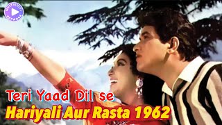 Teri Yaad Dil Se  Mukesh Song From[ Hariyali Aur Rasta]This Video is edited / Manoj Kumar-Mala Sinha
