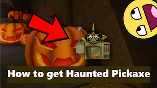 How to get the Haunted Pickaxe (Refinery Caves [🎃] )