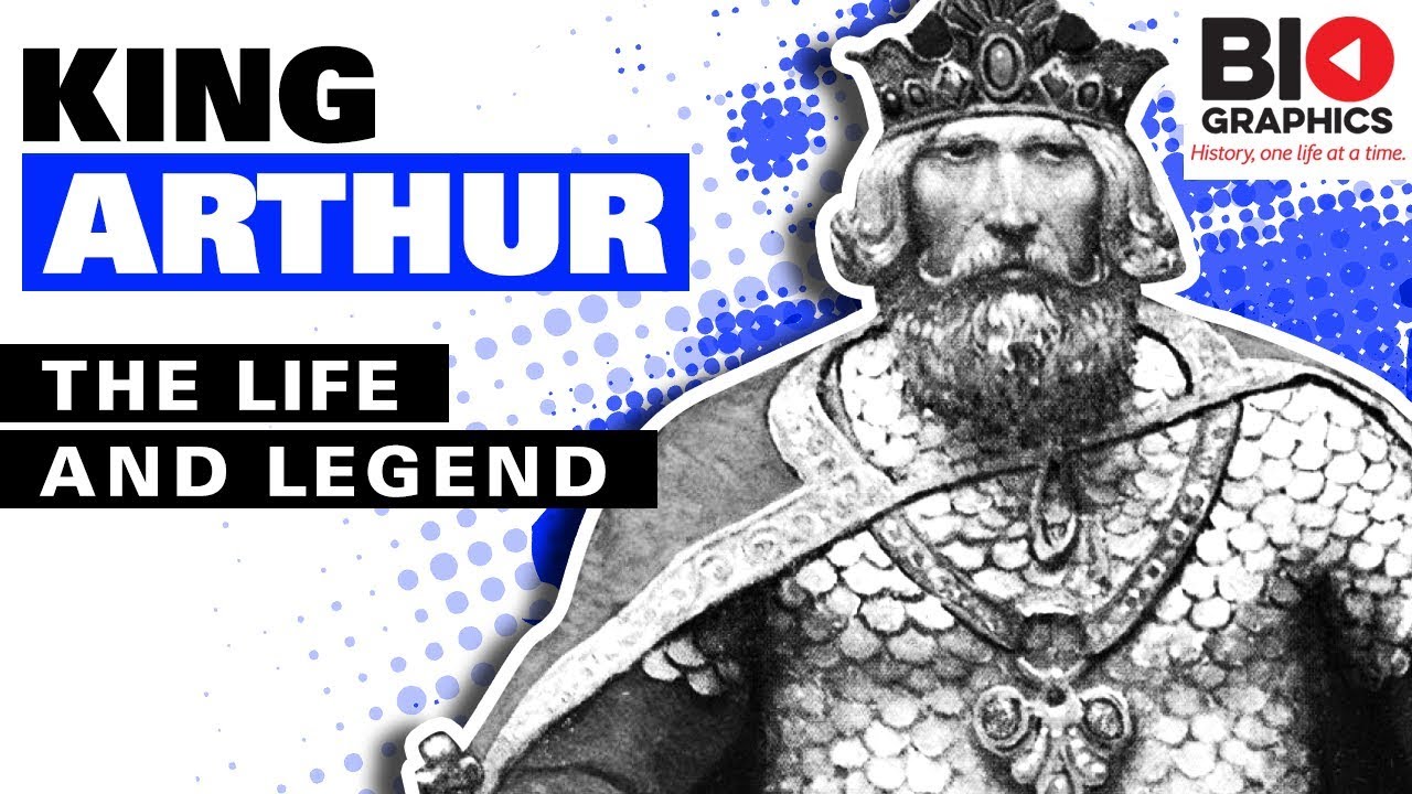 King Arthur: The Life and Legend | April 1, 2019 | Biographics