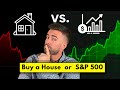 Which investment makes more money house or sp 500