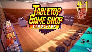 ОТКРЫЛ МАГАЗИН НАСТОЛЬНОЙ ИГРЫ - Tabletop Game Shop Simulator #1