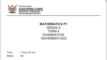Grade 8 Mathematics Paper 1 Test Preparation , Term 4 - November 2023