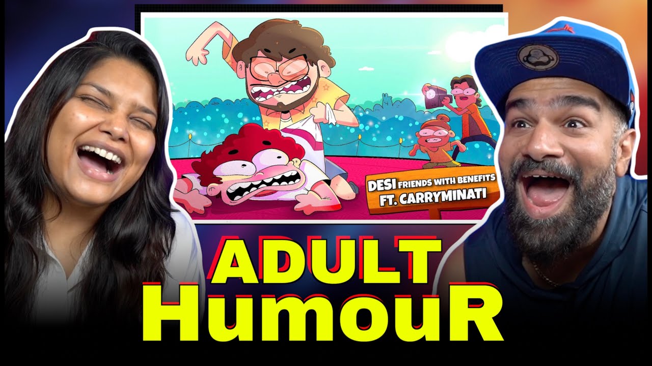 Desi Friends With Benefits | Not Your Type and CarryMinati Reaction