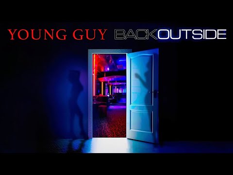 Young Guy - Back Outside
