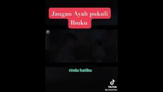 jangan ayah pukuli ibuku