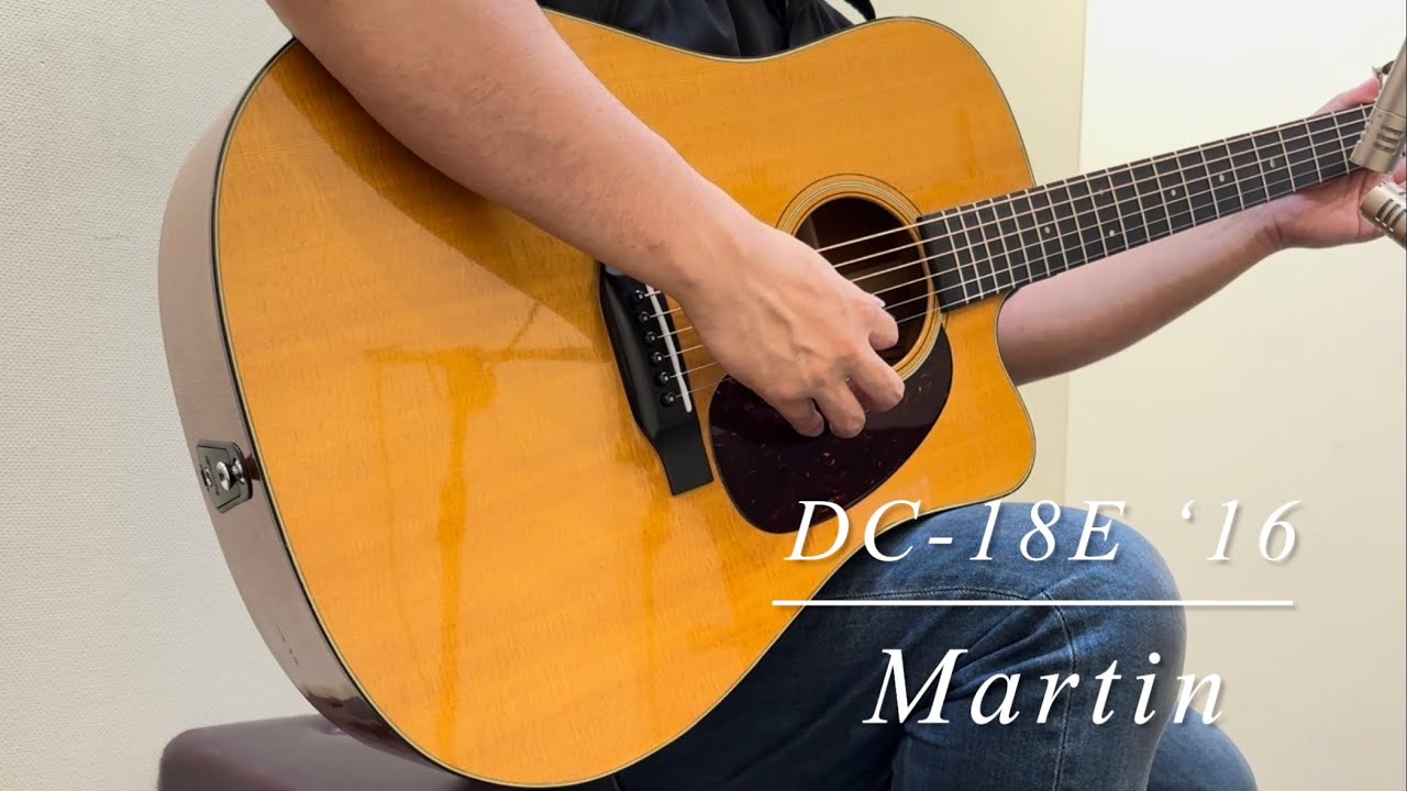 Martin DC-18E '16 【USED】【試奏動画】 - YouTube