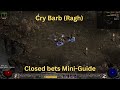 Pd2 S12 Closed Beta Mini Guide/Showcase - Cry Barb!